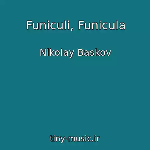 کاور آهنگ Funiculi, Funicula از Nikolay Baskov