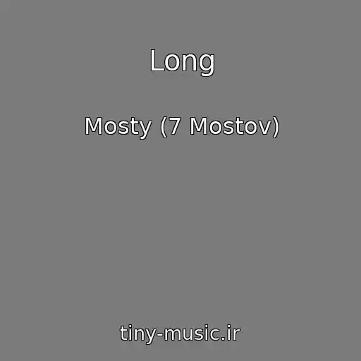 کاور آهنگ Long از Mosty (7 Mostov)