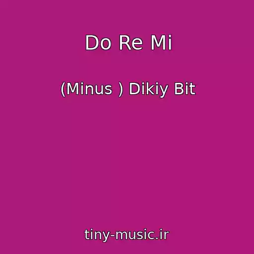 کاور آهنگ Do Re Mi از (Minus ) Dikiy Bit
