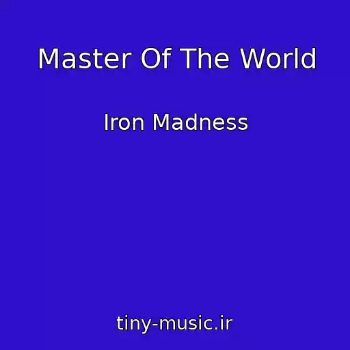 کاور آهنگ Master Of The World از Iron Madness