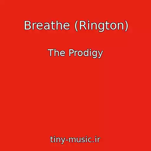 کاور آهنگ Breathe (Rington) از The Prodigy