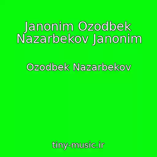 کاور آهنگ Janonim Ozodbek Nazarbekov Janonim از Ozodbek Nazarbekov