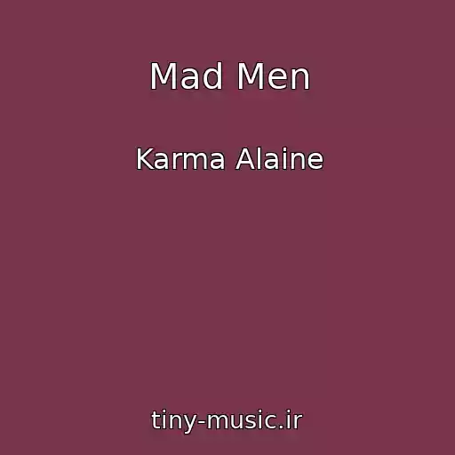 کاور آهنگ Mad Men از Karma Alaine