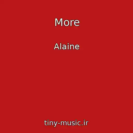 کاور آهنگ More از Alaine