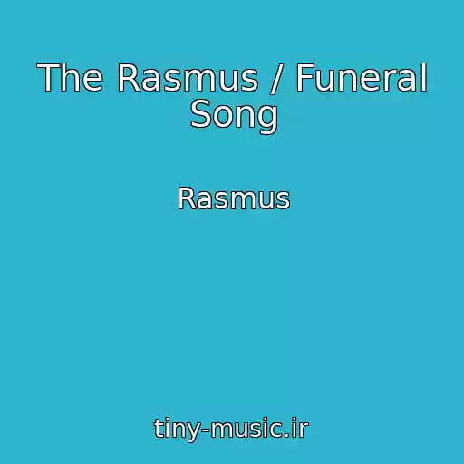 کاور آهنگ The Rasmus / Funeral Song از Rasmus