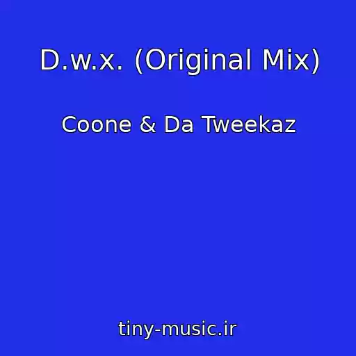 کاور آهنگ D.w.x. (Original Mix) از Coone & Da Tweekaz