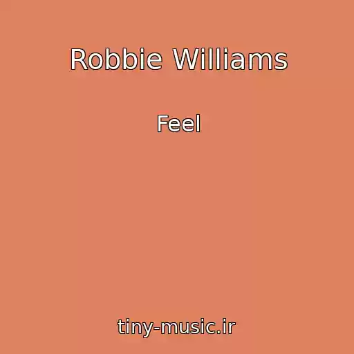 کاور آهنگ Robbie Williams از Feel