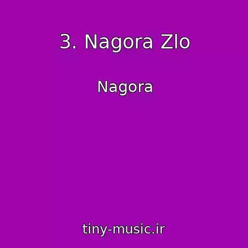کاور آهنگ 3. Nagora Zlo از Nagora