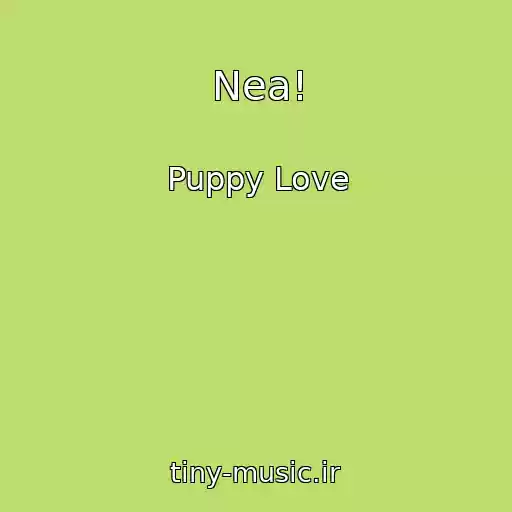کاور آهنگ Nea! از Puppy Love