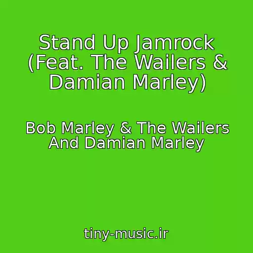 کاور آهنگ Stand Up Jamrock (Feat. The Wailers & Damian Marley) از Bob Marley & The Wailers And Damian Marley