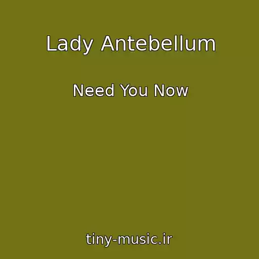 کاور آهنگ Lady Antebellum از Need You Now