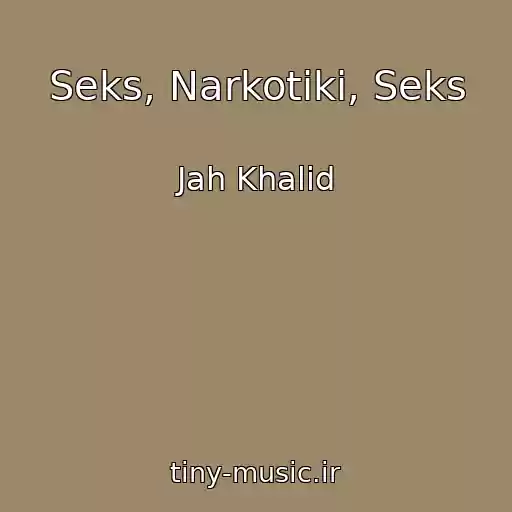 کاور آهنگ Seks, Narkotiki, Seks از Jah Khalid