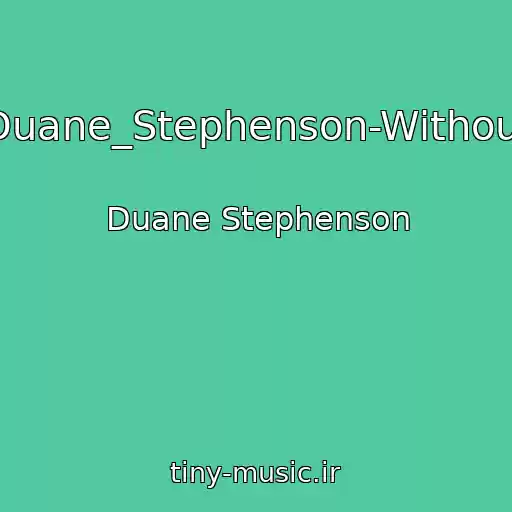 کاور آهنگ 08-Duane_Stephenson-Without_Yo از Duane Stephenson