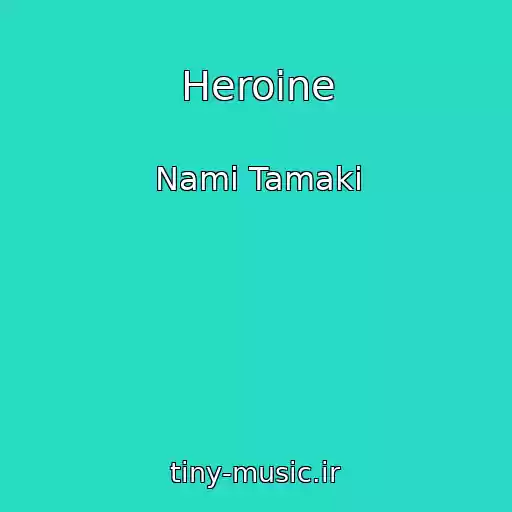 کاور آهنگ Heroine از Nami Tamaki