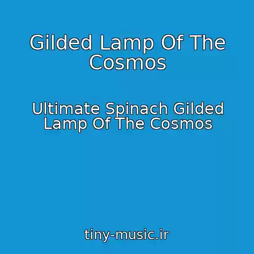 کاور آهنگ Gilded Lamp Of The Cosmos از Ultimate Spinach Gilded Lamp Of The Cosmos