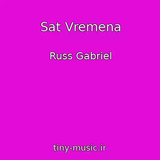 کاور آهنگ Sat Vremena از Russ Gabriel