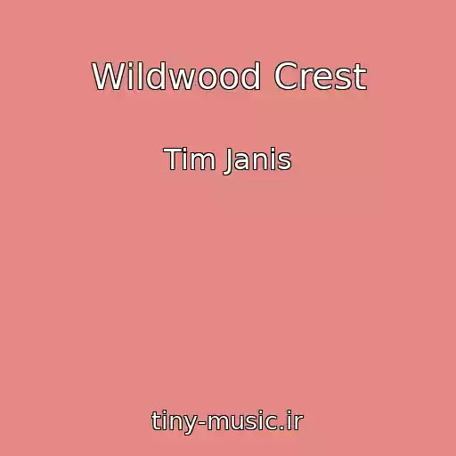 کاور آهنگ Wildwood Crest از Tim Janis