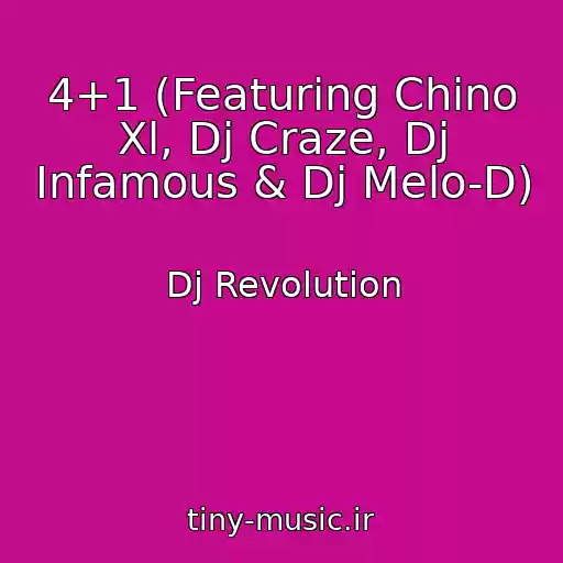 کاور آهنگ 4+1 (Featuring Chino Xl, Dj Craze, Dj Infamous & Dj Melo-D) از Dj Revolution