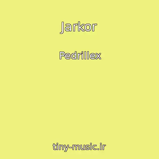 کاور آهنگ Jarkor از Pedrillex