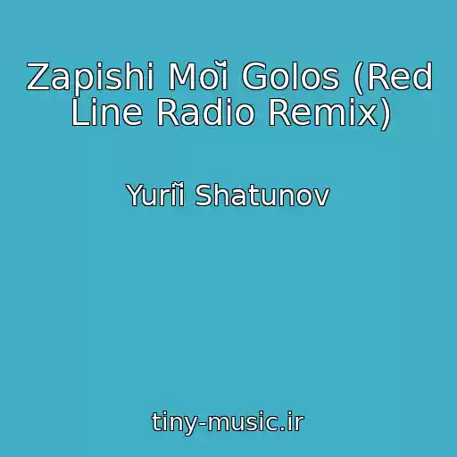 کاور آهنگ Zapishi Moĭ Golos (Red Line Radio Remix) از Yuriĭ Shatunov