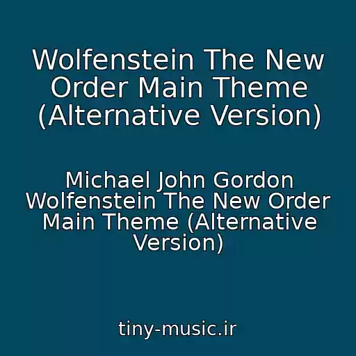 کاور آهنگ Wolfenstein The New Order Main Theme (Alternative Version) از Michael John Gordon Wolfenstein The New Order Main Theme (Alternative Version)
