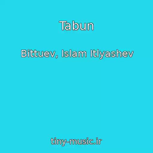 کاور آهنگ Tabun از Bittuev, Islam Itlyashev