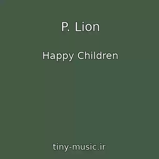 کاور آهنگ P. Lion از Happy Children
