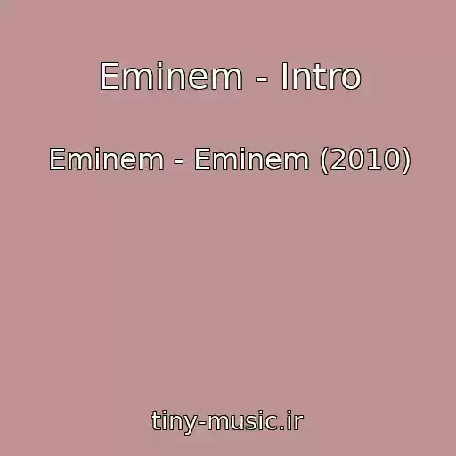 کاور آهنگ Eminem - Intro از Eminem - Eminem (2010)