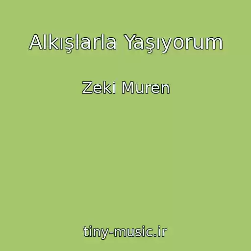 کاور آهنگ Alkışlarla Yaşıyorum از Zeki Muren
