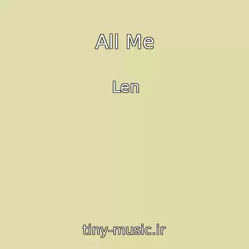 کاور آهنگ All Me از Len