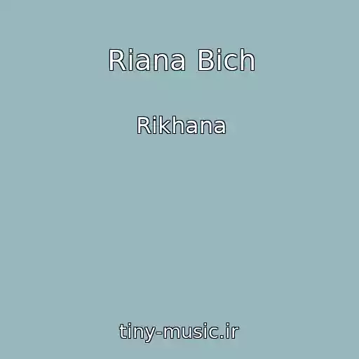 کاور آهنگ Riana Bich از Rikhana