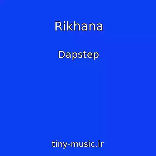 کاور آهنگ Rikhana از Dapstep