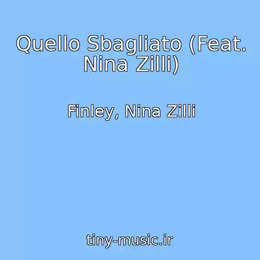 کاور آهنگ Quello Sbagliato (Feat. Nina Zilli) از Finley, Nina Zilli