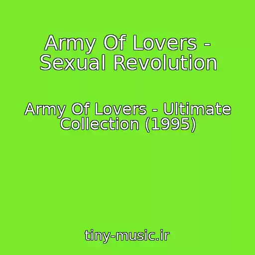 کاور آهنگ Army Of Lovers - Sexual Revolution از Army Of Lovers - Ultimate Collection (1995)