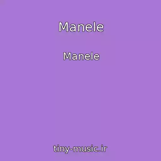 کاور آهنگ Manele از Manele