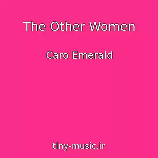 کاور آهنگ The Other Women از Caro Emerald