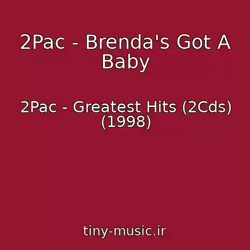 کاور آهنگ 2Pac - Brenda's Got A Baby از 2Pac - Greatest Hits (2Cds) (1998)