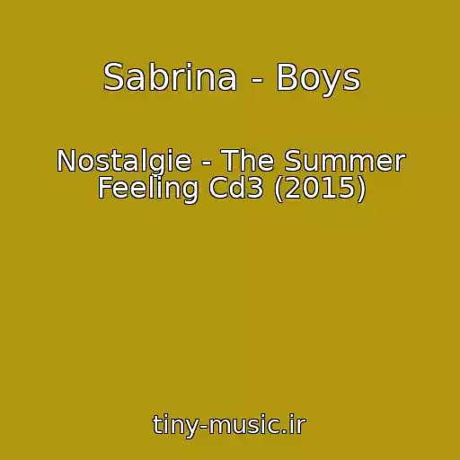 کاور آهنگ Sabrina - Boys از Nostalgie - The Summer Feeling Cd3 (2015)