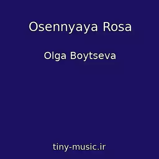 کاور آهنگ Osennyaya Rosa از Olga Boytseva