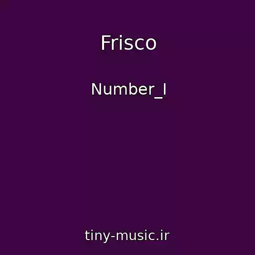 کاور آهنگ Frisco از Number_I