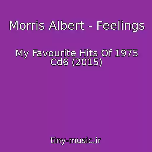 کاور آهنگ Morris Albert - Feelings از My Favourite Hits Of 1975 Cd6 (2015)