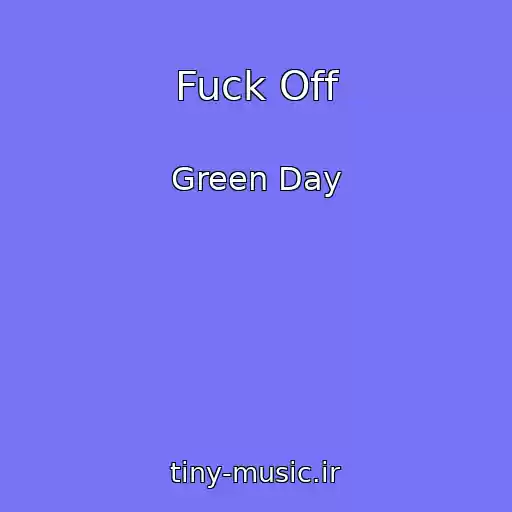 کاور آهنگ Fuck Off از Green Day