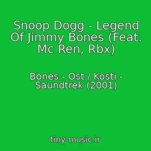 کاور آهنگ Snoop Dogg - Legend Of Jimmy Bones (Feat. Mc Ren, Rbx) از Bones - Ost / Kosti - Saundtrek (2001)