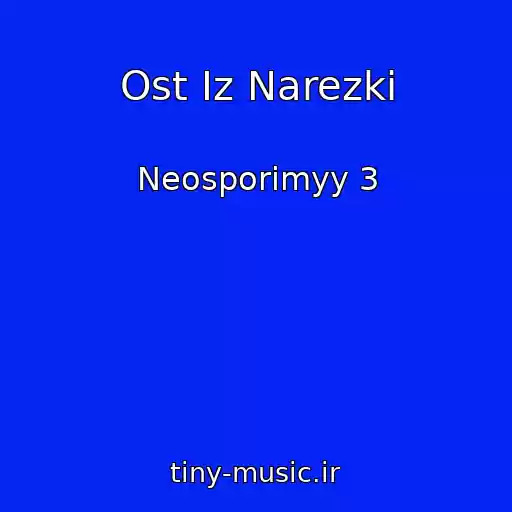 کاور آهنگ Ost Iz Narezki از Neosporimyy 3