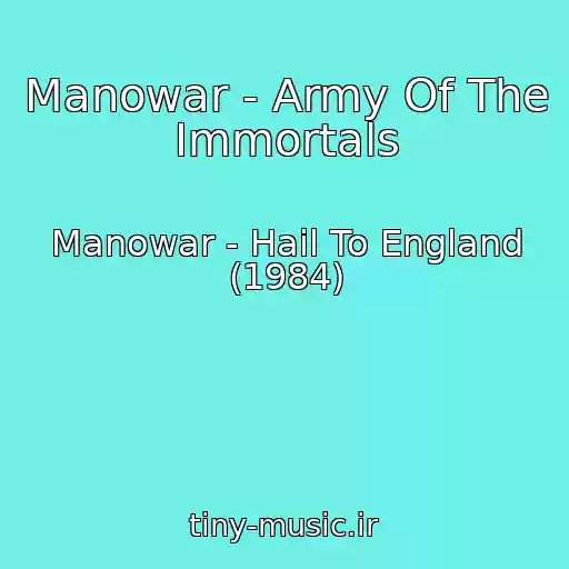 کاور آهنگ Manowar - Army Of The Immortals از Manowar - Hail To England (1984)