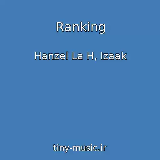 کاور آهنگ Ranking از Hanzel La H, Izaak