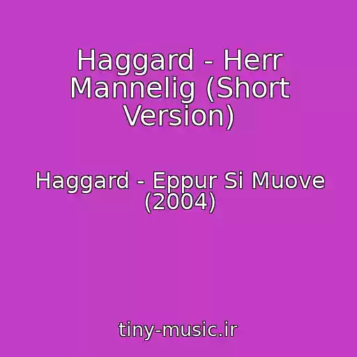 کاور آهنگ Haggard - Herr Mannelig (Short Version) از Haggard - Eppur Si Muove (2004)