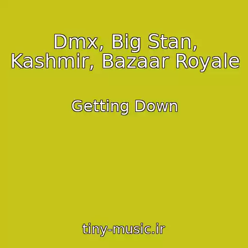 کاور آهنگ Dmx, Big Stan, Kashmir, Bazaar Royale از Getting Down