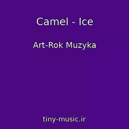 کاور آهنگ Camel - Ice از Art-Rok Muzyka
