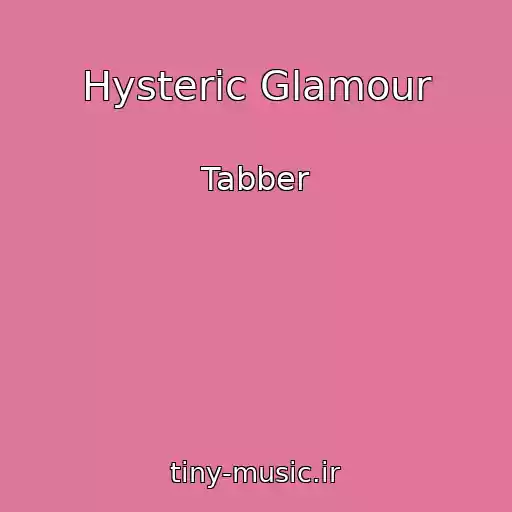 کاور آهنگ Hysteric Glamour از Tabber